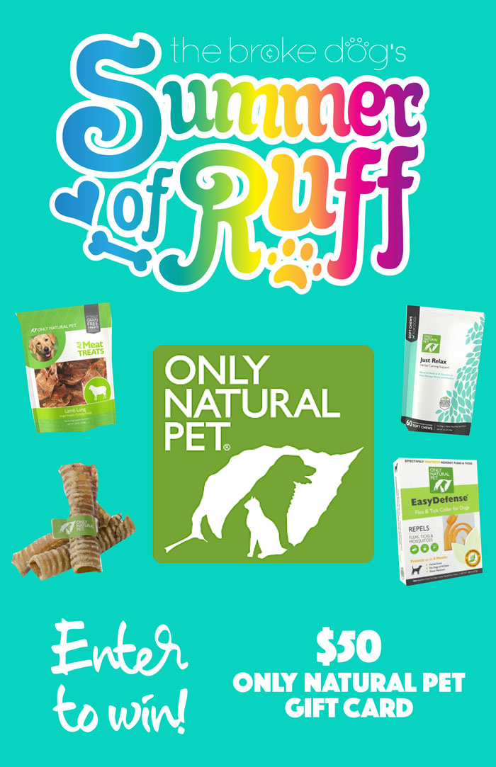 It's time for another Summer of Ruff Giveaway! This week we're partnering with Only Natural Pet to bring one lucky winner a $50 Only Natural Pet gift card!