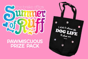 As part of our Summer of Ruff giveaway series, we're giving away a Pawmiscuous Prize Pack this week! The prize pack includes a tote provided by Pawmiscuous as well as a pack of six buttons provided by The Broke Dog.